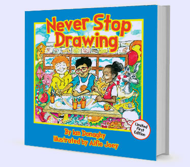 Never Stop Drawing (fully illustrated)
